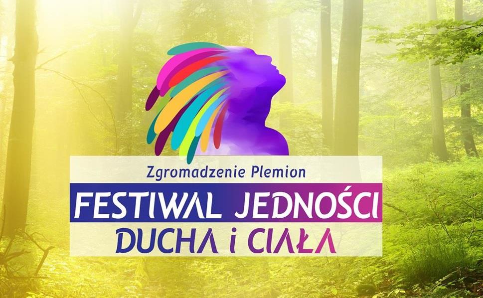 Festival Jedności Ciała i Ducha ” Zgromadzenie Plemion „